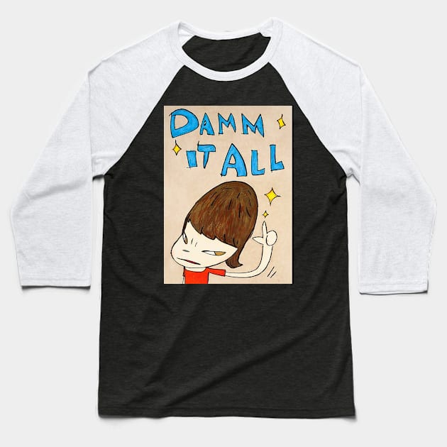 dam it all Baseball T-Shirt by brandylarsen